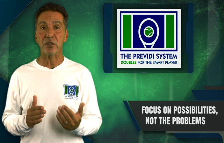 Focus On The Possibilities, Not The Problems